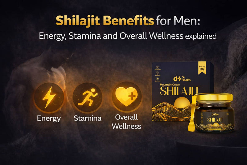 Shilajit Benefits for Men: Energy, Stamina and Overall Wellness explained